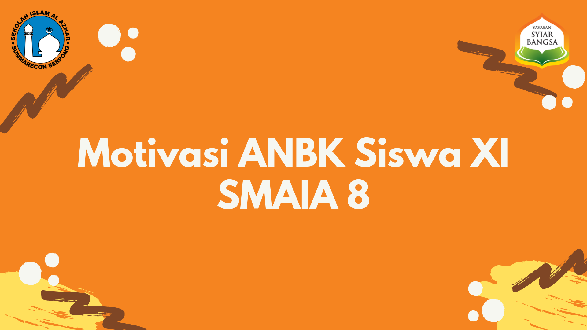 Motivasi ANBK Siswa XI SMAIA 8